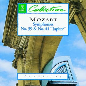 Mozart: Symphonies Nos. 39 & 41 "Jupiter" - Wolfgang Amadeus Mozart