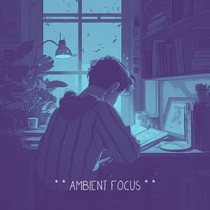 * * Ambient Focus * * - Relaxing Radiance