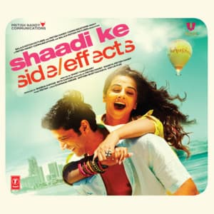 Shaadi Ke Side Effects - Pritam