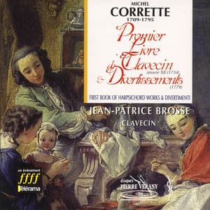 Corrette : Premier livre de clavecin, Op. 12 - Divertissements - Michel Corrette