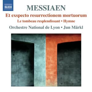 Messiaen: Et exspecto resurrectionem mortuorum - Olivier Messiaen