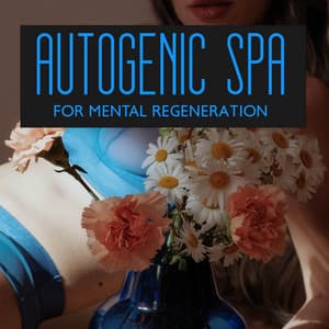 Autogenic SPA for Mental Regeneration: Anxiety and Stress Relief, Muscle Relaxation - Sauna Spa Paradise