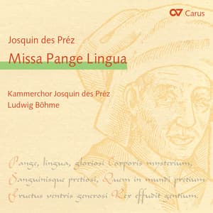 Josquin Desprez: Missa Pange Lingua - Josquin des Prez