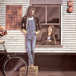 The Tallest Man In The World - Michael Moore