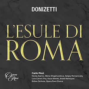 Donizetti: L'esule di Roma - Gaetano Donizetti