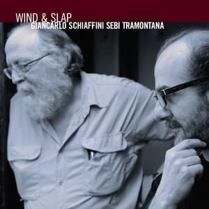 Wind & Slap - Giancarlo Schiaffini