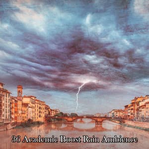 36 Academic Boost Rain Ambience - Sol y Lluvia