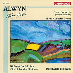 Alwyn: Oboe Concerto & Concerti Grossi Nos. 1-3 - William Alwyn