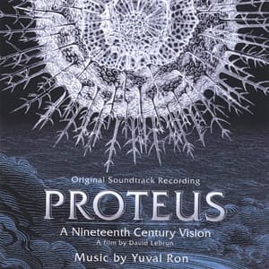 Proteus - A Nineteenth Century Vision - Yuval Ron
