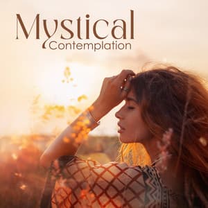 Mystical Contemplation: Shamanic Atmosphere of Drums - Ethnic Sounds World