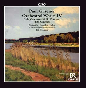 Graener: Orchestral Works, Vol. 4 - Paul Graener