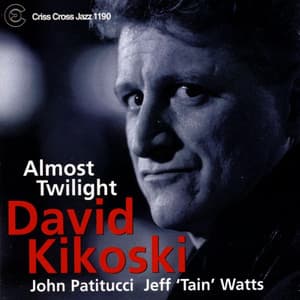 Almost Twilight - David Kikoski