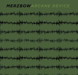 Merzbow & Arcane Device - Merzbow