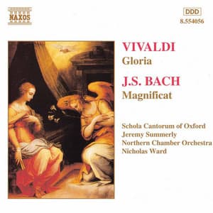 Vivaldi: Gloria / Bach: Magnificat - Oxford Schola Cantorum