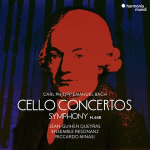 C.P.E. Bach: Cello Concertos - Carl Philipp Emanuel Bach