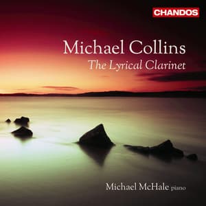 The Lyrical Clarinet - Michael Collins