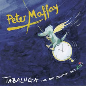 Tabaluga und die Zeichen der Zeit - Peter Maffay