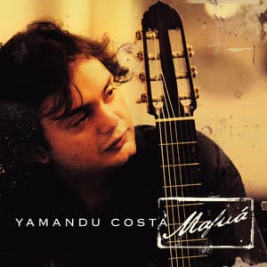 Mafuá - Yamandu Costa