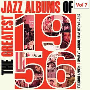 The Greatest Jazz Albums of 1956, Vol. 7 - Chet Baker