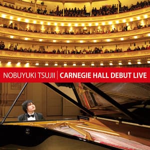 辻井伸行 カーネギーホール・デビューLIVE - Nobuyuki Tsujii
