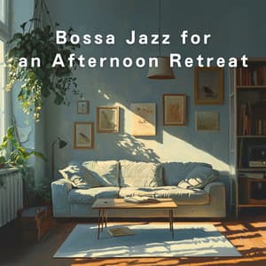 Bossa Jazz for an Afternoon Retreat - Relaxing Piano Crew