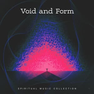 Void and Form - Spiritual Music Collection