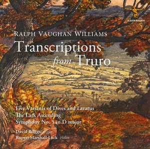 Transcriptions from Truro - Ralph Vaughan Williams