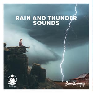 Rain and Thunder Sounds - Sonotherapy
