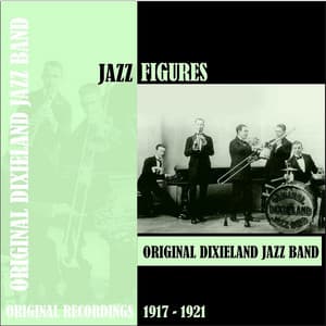 Jazz Figures / Original Dixieland Jazz Band - Original Dixieland Jazz Band