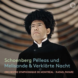 Schoenberg: Pelleas und Melisande & Verklärte Nacht - Arnold Schoenberg