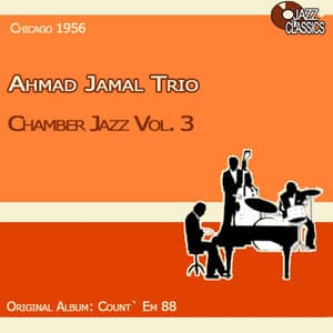 Chamber Jazz Volume 3 - Ahmad Jamal Trio