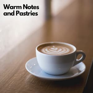 Warm Notes and Pastries - Chill Jazz
