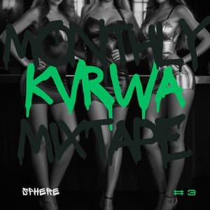 Monthly Kvrwa Mixtape #3 - Sphere