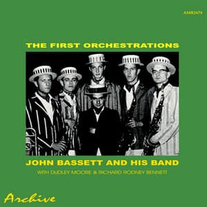 The First Orquestrations - John Bassett & His Band