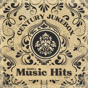 1920's Music Hits, Vol.7 - Century Jukebox
