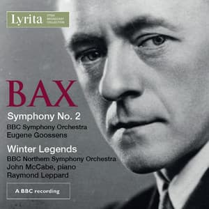 Bax: Symphony No. 2 & Winter Legends - Arnold Bax
