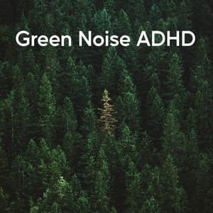 Green Noise Adhd - Island Nature Sounds