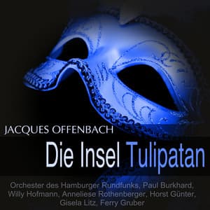 Offenbach: Die Insel Tulipatan - Jacques Offenbach