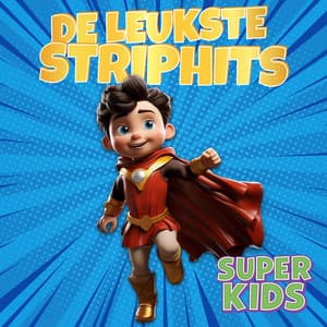 De Leukste Striphits - Super Kids