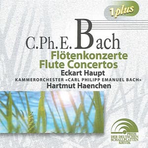 Bach, C.P.E.: Flute Concertos - Carl Philipp Emanuel Bach