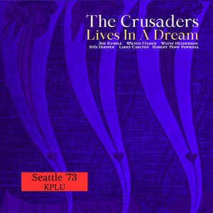 Lives In A Dream - The Crusaders
