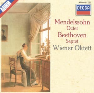 Mendelssohn: Octet / Beethoven: Septet - Wiener Oktett