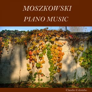 Moszkowski: Piano Music - Moritz Moszkowski