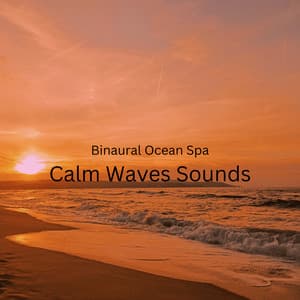 Binaural Ocean Spa: Calm Waves Sounds - Binaural Beats Study Tones