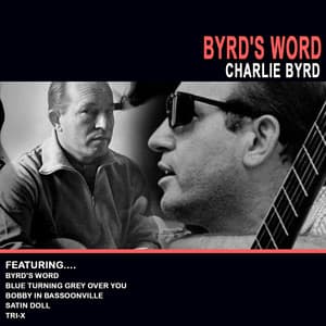 Byrd's Word - Charlie Byrd