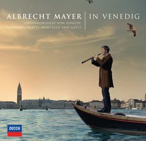 In Venedig - Albrecht Mayer