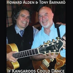 If Kangaroos Could Dance - Howard Alden