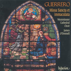 Guerrero: Missa Sancta et immaculata & Other Sacred Music - Francisco Guerrero