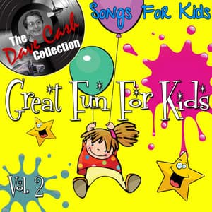 Great Fun For Kids Vol. 2 - - Songs For Kids