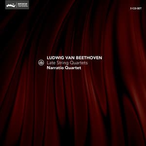 Beethoven: Late String Quartets - Ludwig van Beethoven
